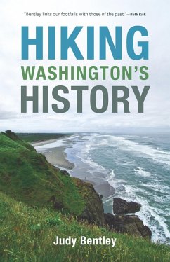 Hiking Washington's History (eBook, ePUB) - Bentley, Judy
