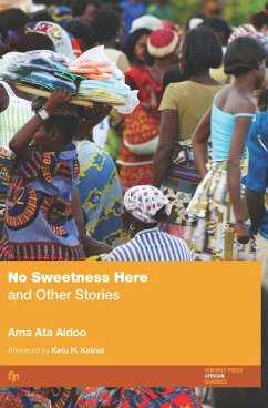 No Sweetness Here (eBook, ePUB) - Aidoo, Ama Ata