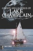 Ghosts and Legends of Lake Champlain (eBook, ePUB)