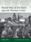 World War II US Navy Special Warfare Units (eBook, PDF)