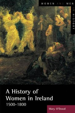 A History of Women in Ireland, 1500-1800 (eBook, ePUB) - O'Dowd, Mary