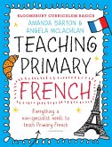 Bloomsbury Curriculum Basics: Teaching Primary French (eBook, PDF)
