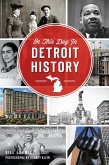 On This Day in Detroit History (eBook, ePUB)