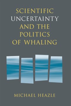 Cover Scientific Uncertainty and the Politics of Whaling (eBook, PDF)