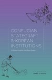 Confucian Statecraft and Korean Institutions (eBook, ePUB)