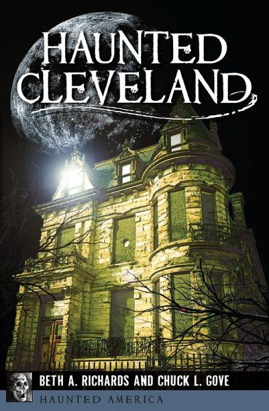 Haunted Cleveland (eBook, ePUB) Haunted Cleveland (eBook, ePUB)