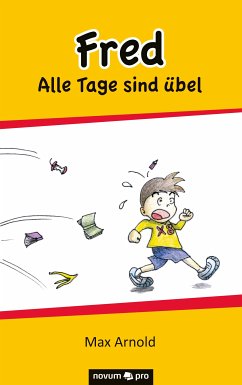 Fred - Alle Tage sind übel (eBook, ePUB) - Arnold, Max