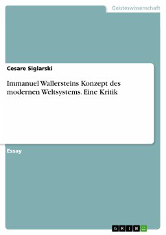 Immanuel Wallersteins Konzept des modernen Weltsystems. Eine Kritik (eBook, PDF) - Siglarski, Cesare