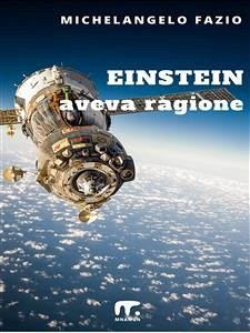 Einstein aveva ragione (eBook, ePUB) - Fazio, Michelangelo