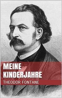 Meine Kinderjahre (eBook, ePUB) - Fontane, Theodor