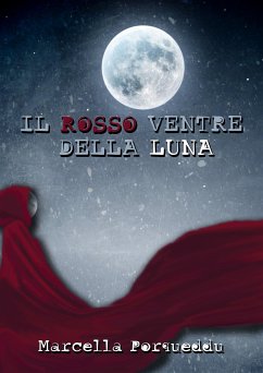 Il rosso ventre della luna (eBook, ePUB) - Porqueddu, Marcella