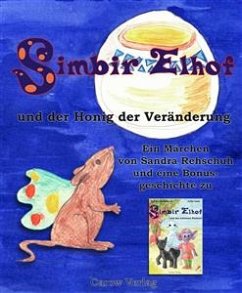 Simbir Elhof und der Honig der Veränderung (eBook, ePUB) - Rehschuh, Sandra
