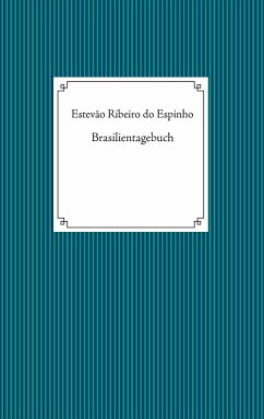 Brasilientagebuch - Ribeiro do Espinho, Estevão