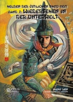 Helden der östlichen Zhou-Zeit Bd.2 - Zheng, Wen