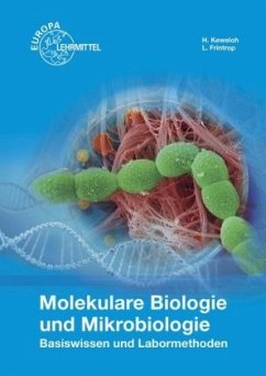 Molekulare Biologie und Mikrobiologie - Frintrop, Linda;Keweloh, Heribert