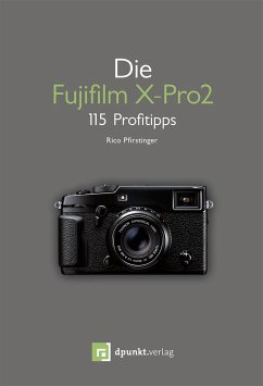 Die Fujifilm X-Pro 2 - Pfirstinger, Rico