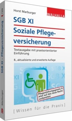 SGB XI - Soziale Pflegeversicherung - Marburger, Horst