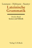 Lateinische Grammatik / Handbuch der Altertumswissenschaft II, 2.2, Tl.2
