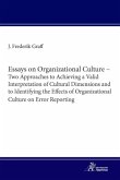 Essays on Organizational Culture - Two Approaches to Achieving a Valid Interpretation of Cultural Dimensions and to Iden