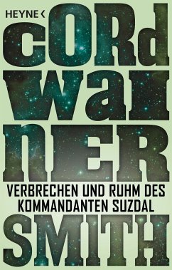 Verbrechen und Ruhm des Kommandanten Suzdal - (eBook, ePUB) - Smith, Cordwainer