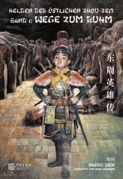 Helden der östlichen Zhou-Zeit Bd.1 - Zheng, Wen