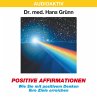 Positive Affirmationen - Wie Sie mit... - Bild 1