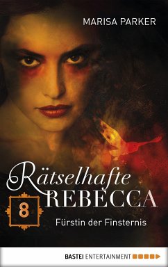 Fürstin der Finsternis / Rätselhafte Rebecca Bd.8 (eBook, ePUB) - Parker, Marisa