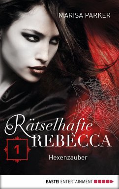 Hexenzauber / Rätselhafte Rebecca Bd.1 (eBook, ePUB) - Parker, Marisa