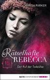 Der Ruf der Todesfee / Rätselhafte Rebecca Bd.15 (eBook, ePUB)