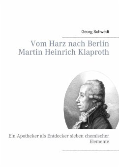 Vom Harz nach Berlin Martin Heinrich Klaproth (eBook, ePUB) - Schwedt, Georg
