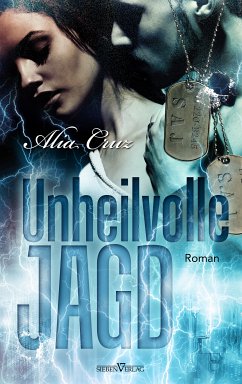 Unheilvolle Jagd / Special Agents of Justice Bd.4 (eBook, ePUB) - Cruz, Alia