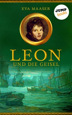 Leon und die Geisel / Leon Bd.2 (eBook, ePUB) - Maaser, Eva