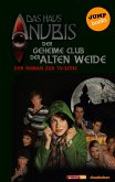 Der geheime Club der Alten Weide / Das Haus Anubis Bd.1 (eBook, ePUB)