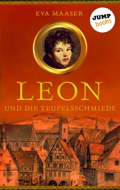 Leon und die Teufelsschmiede / Leon Bd.3 (eBook, ePUB) - Maaser, Eva