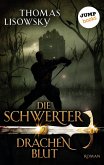 DIE SCHWERTER - Band 2: Drachenblut (eBook, ePUB)