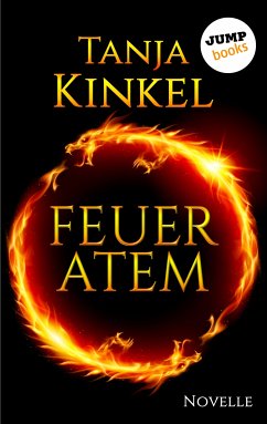 Feueratem (eBook, ePUB) - Kinkel, Tanja