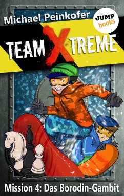 Das Borodin-Gambit / Team X-Treme Bd.4 (eBook, ePUB) - Peinkofer, Michael