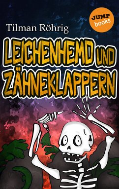 Leichenhemd und Zähneklappern (eBook, ePUB) - Röhrig, Tilman