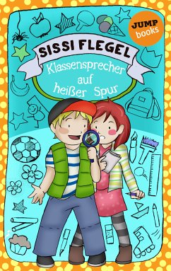 Klassensprecher auf heißer Spur / Die Grundschul-Detektive Bd.2 (eBook, ePUB) - Flegel, Sissi