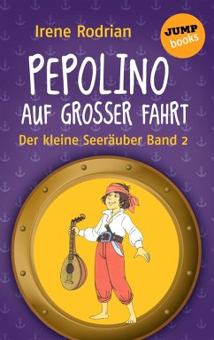 Pepolino auf großer Fahrt / Der kleine Seeräuber Bd.2 (eBook, ePUB) - Rodrian, Irene