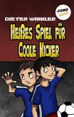 Heißes Spiel für Coole Kicker / Coole Kicker Bd.6 (eBook, ePUB)