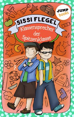 Klassensprecher der Spitzenklasse / Die Grundschul-Detektive Bd.1 (eBook, ePUB) - Flegel, Sissi