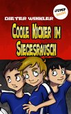 Coole Kicker im Siegesrausch / Coole Kicker Bd.9 (eBook, ePUB)