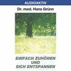 Einfach zuhören und sich entspannen (MP3-Download)