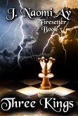 Three Kings (Firesetter, #3) (eBook, ePUB)