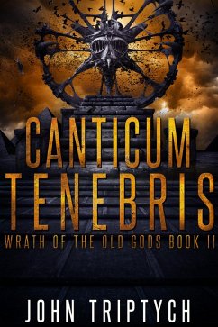 Cover Canticum Tenebris (Wrath of the Old Gods, #2) (eBook, ePUB)