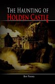The Haunting of Holding Castle (eBook, ePUB) The Haunting of Holding Castle (eBook, ePUB)