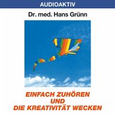 Einfach zuhören und die Kreativität wecken (MP3-Download)