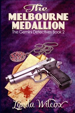 The Melbourne Medallion (The Gemini Detectives, #2) (eBook, ePUB) - Wilcox, Lynda