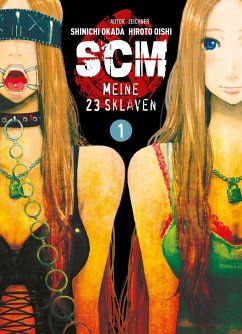 SCM - Meine 23 Sklaven Bd.1 (eBook, PDF) - Okada, Shinichi